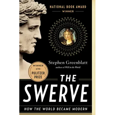 The Swerve: How the World Became Modern
