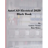 AutoCAD Electrical 2020 Black Book