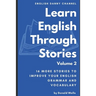 Learn English Through Stories: Volume 2