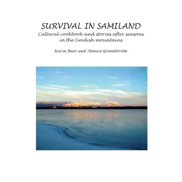 Survival in Samiland: Cultural cookbook and stories after seasons