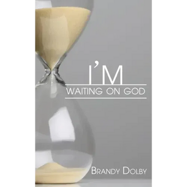 I'm Waiting on God
