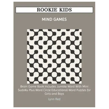 Rookie Kids Mind Games: Brain Game Book Includes Jumble Word With Mini Sudoku Plus Word Circle Educational Word Puzzles for Girls and Boys
