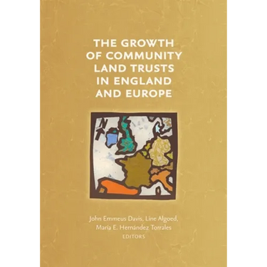 The Growth of Community Land Trusts in England and Europe
