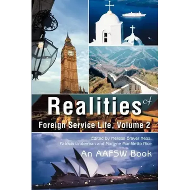 Realities of Foreign Service Life, Volume 2
