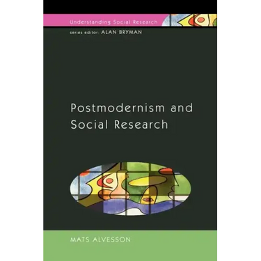 Postmodernism and Social Research