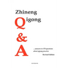 Zhineng Qigong Q&A