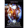 Goddess Consciousness: Women's Mysticism and Sacred Arts