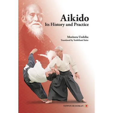 Aikido - Its History and Practice