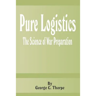 Pure Logistics: The Science of War Preparation