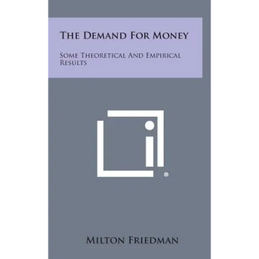 The Demand for Money: Some Theoretical and Empirical Results