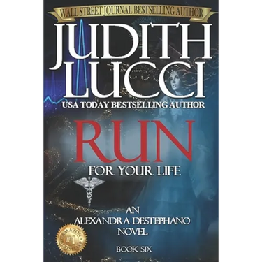 RUN For Your Life: Alexandra Destephano Book 6