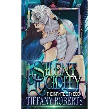 Silent Lucidity (The Infinite City #1) - Color