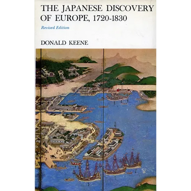 The Japanese Discovery of Europe, 1720-1830