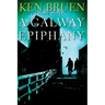 A Galway Epiphany: A Jack Taylor Novel