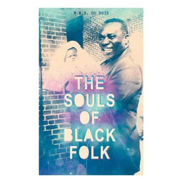The Souls of Black Folk