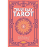 Truly Easy Tarot: Simple Readings and Practical Teachings