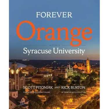 Forever Orange: The Story of Syracuse University