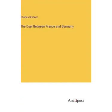 The Duel Between France and Germany
