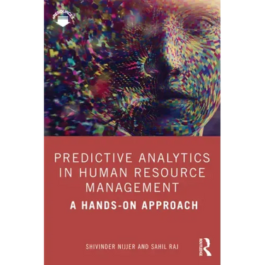 Predictive Analytics in Human Resource Management: A Hands-On Approach
