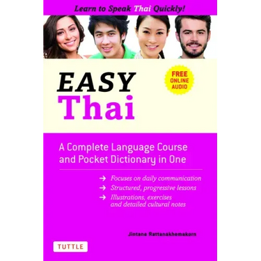 Easy Thai: A Complete Language Course and Pocket Dictionary in One! (Free Companion Online Audio)
