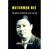 Watchman Nee: His journey of faith up to the very end