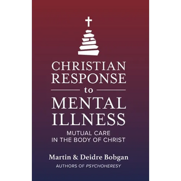 Christian Response to Mental Illness: Mutual Care in the Body of Christ