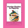 Foreign Finches in Captivity