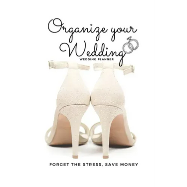 Organize your Wedding: Wedding Planner - Wedding Planning Book - Wedding Book - Organize your wedding without Stress