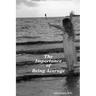 The Importance of Being Average