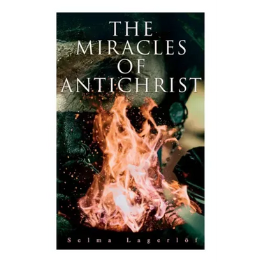 The Miracles of Antichrist