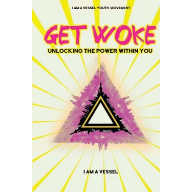 Get Woke: Unlocking the Power Within You