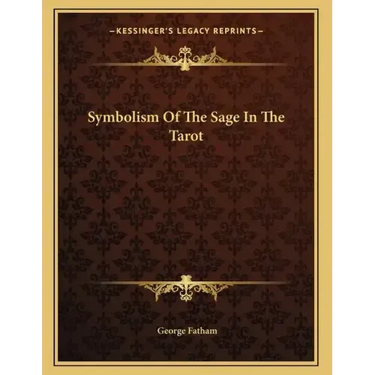 Symbolism Of The Sage In The Tarot