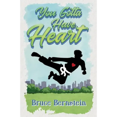 You Gotta Have Heart