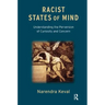 Racist States of Mind: Understanding the Perversion of Curiosity and Concern