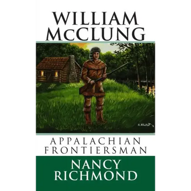 William McClung Appalachian Frontiersman