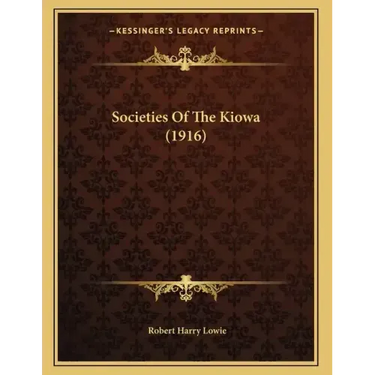 Societies Of The Kiowa (1916)