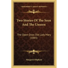 Two Stories Of The Seen And The Unseen: The Open Door, Old Lady Mary (1885)