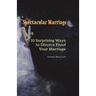 Spectacular Marriage: 10 Surprising Ways to Divorce-Proof Your Marriage