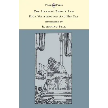 The Sleeping Beauty and Dick Whittington and his Cat - Illustrated by R. Anning Bell (The Banbury Cross Series)