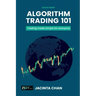 Algorithm Trading 101: Trading made simple for everyone