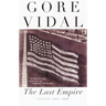 The Last Empire: Essays 1992-2000