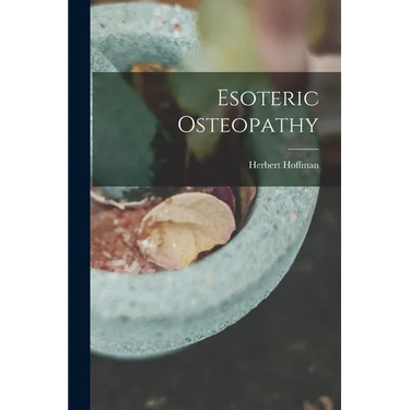 Esoteric Osteopathy