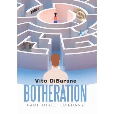 Botheration: Part Three: Epiphany