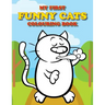 My First Funny Cats Colouring Book: Full of adorable cat pictures for the little ones to colour