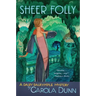 Sheer Folly: A Daisy Dalrymple Mystery