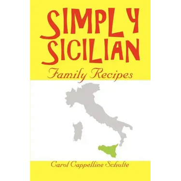Simply Sicilian: Family Recipes
