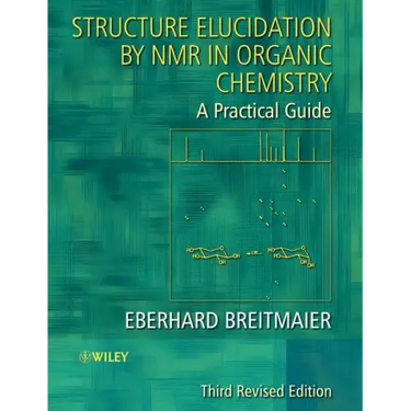 Structure Elucidation by NMR in Organic Chemistry: A Practical Guide