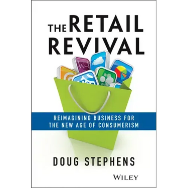 The Retail Revival: Reimagining Business for the New Age of Consumerism
