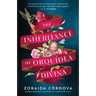 The Inheritance of Orquídea Divina