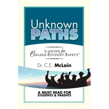 Unknown Paths: A Guide To College Student Safety